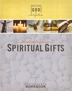 Understanding Spiritual Gifts Participant’s Workbook