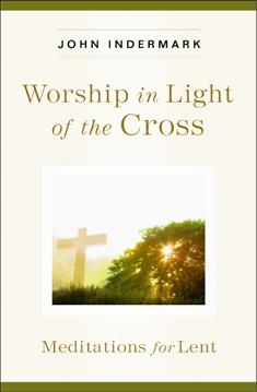 Worship in Light of the Cross