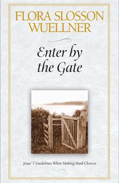 Enter by the Gate
