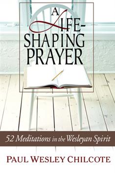 A Life-Shaping Prayer
