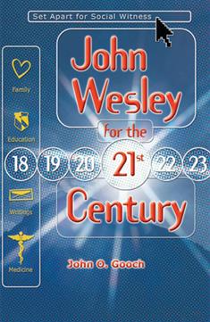 John Wesley for the 21st Century