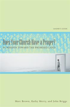Does Your Church Have a Prayer? Leader’s Guide