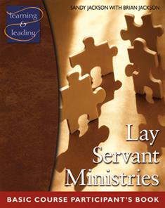 Lay Servant Ministries Basic Course Participant’s Book