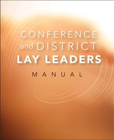 Conference and District Lay Leader’s Manual